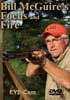 Bill McGuire�s Focus and Fire DVD